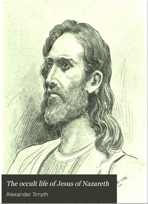 Product picture The Occult Life of Jesus of Nazareth
